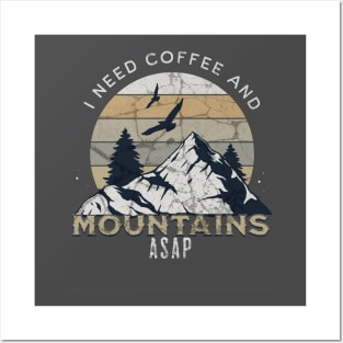 Mountains And Coffee Posters and Art